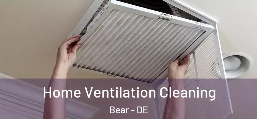  Home Ventilation Cleaning Bear - DE