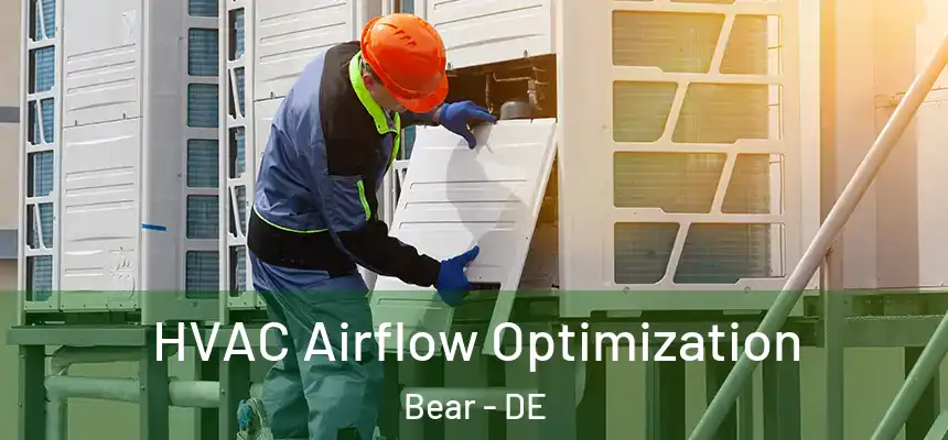  HVAC Airflow Optimization Bear - DE