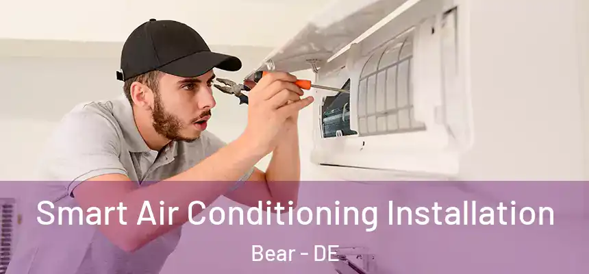  Smart Air Conditioning Installation Bear - DE